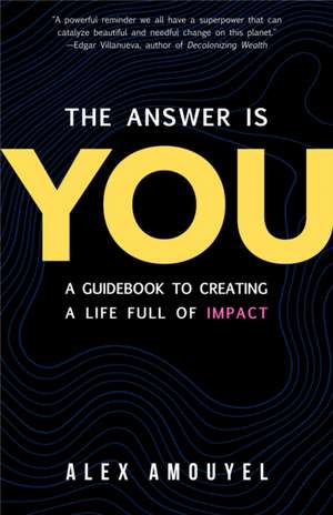 The Answer Is You de Alex Amouyel