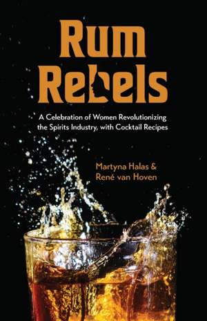 Rum Rebels de Martyna Halas