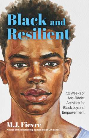 Black and Resilient de M J Fievre