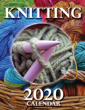 Knitting 2020 Calendar de Wall Publishing