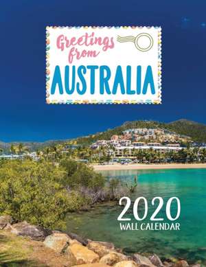 Greetings from Australia 2020 Wall Calendar de Just Be