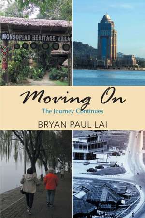 Moving On de Bryan Paul Lai