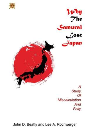 Why the Samurai Lost Japan de John D Beatty