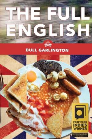 The Full English de Bull Garlington