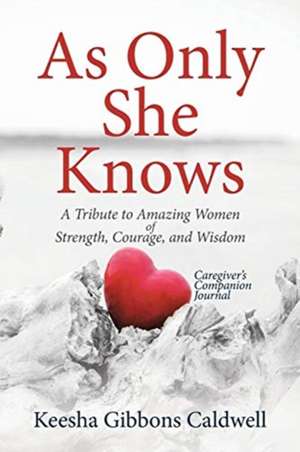 As Only She Knows de Keesha Gibbons Caldwell