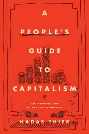 A People's Guide to Capitalism de Hadas Thier