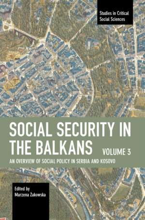 Social Security in the Balkans - Volume 3 de &