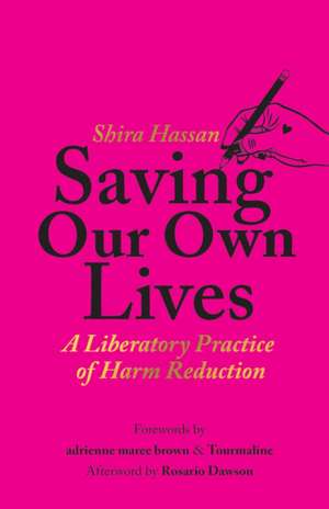 Saving Our Own Lives de Shira Hassan