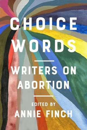 Choice Words de Annie Finch