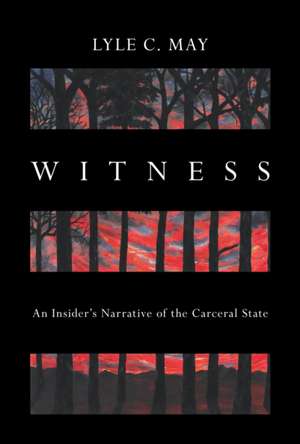 Witness de Lyle C. May