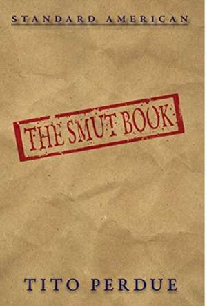 The Smut Book de Tito Perdue