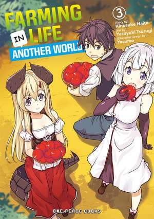 Farming Life in Another World Volume 3 de Kinosuke Naito