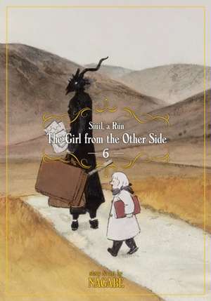 The Girl from the Other Side: Siúil, a Rún Vol. 6 de Nagabe