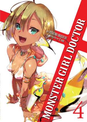 Monster Girl Doctor (Light Novel) Vol. 4 de Yoshino Origuchi