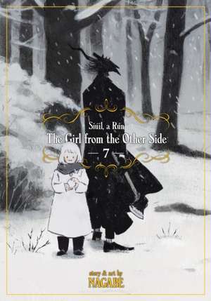 The Girl from the Other Side: Siúil, a Rún Vol. 7 de Nagabe