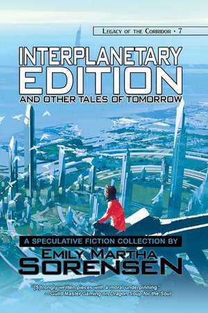 Interplanetary Edition and Other Tales of Tomorrow de Emily Martha Sorensen