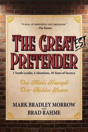 The Greatest Pretender de Mark Bradley Morrow