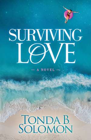 Surviving Love de Tonda B. Solomon