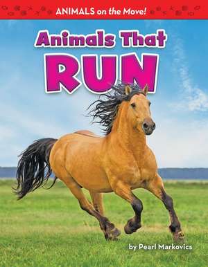 Animals That Run de Pearl Markovics