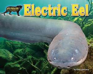 Electric Eel de Ellen Lawrence