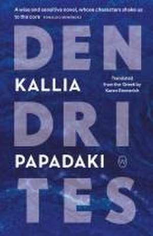 Dendrites de Kallia Papadaki