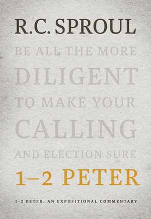 1-2 Peter de R. C. Sproul