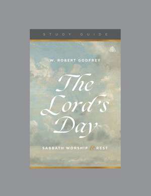 The Lord's Day de Ligonier Ministries