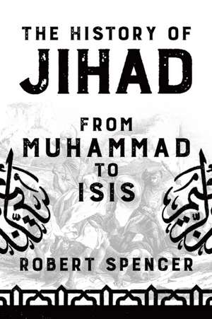 The History of Jihad de Robert Spencer