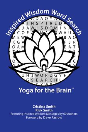 Inspired Wisdom Word Search: Yoga for the Brain de Cristina Smith