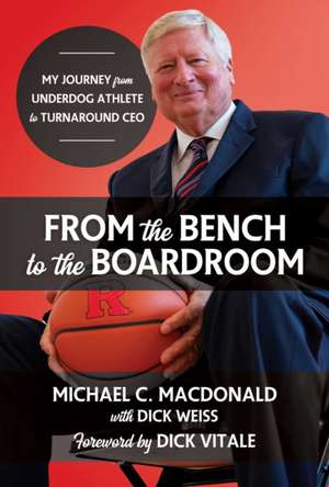 From the Bench to the Boardroom de Michael C MacDonald