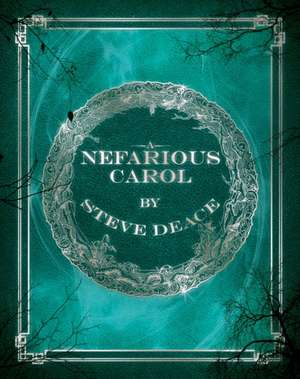 A Nefarious Carol de Steve Deace