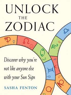 Unlock the Zodiac de Sasha Fenton