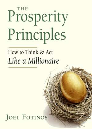 The Prosperity Principles de Joel Fotinos