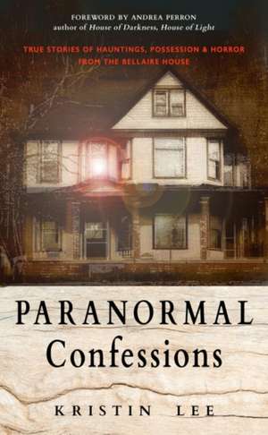 Paranormal Confessions de Kristin Lee