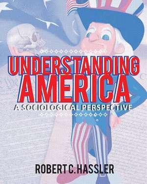 Understanding America de Robert C. Hassler