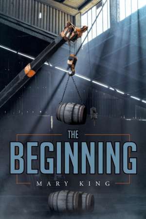 The Beginning de Mary King