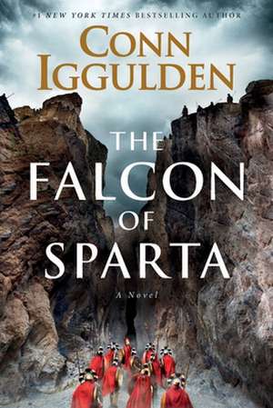 The Falcon of Sparta de Conn Iggulden