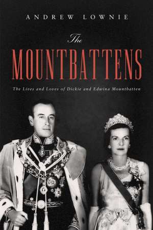 The Mountbattens de Andrew Lownie