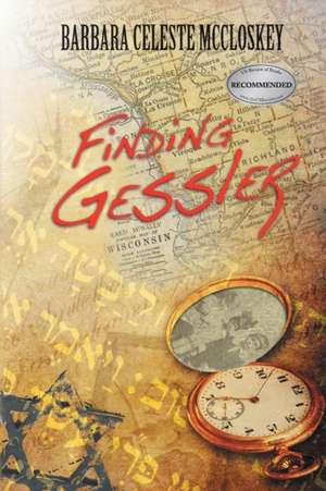 Finding Gessler de Barbara Celeste McCloskey