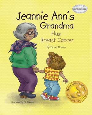 Jeannie Ann's Grandma Has Breast Cancer de Diane Davies