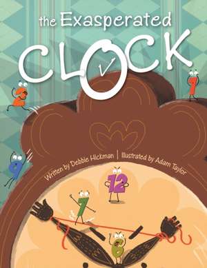 The Exasperated Clock de Debbie Hickman