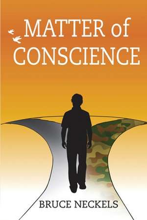 Matter of Conscience de Bruce Neckels