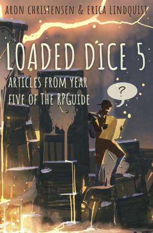 Loaded Dice 5 de Aron Christensen