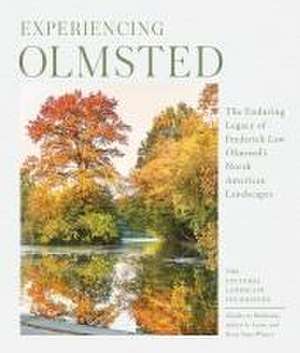 Experiencing Olmsted de The Cultural Landscape Foundation