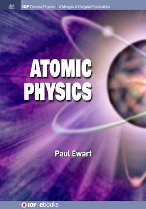 Atomic Physics de Paul Ewart