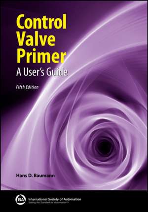 Control Valve Primer de Hans D. Baumann