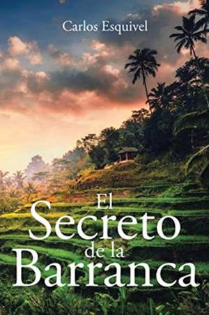 El Secreto de la Barranca de Carlos Esquivel