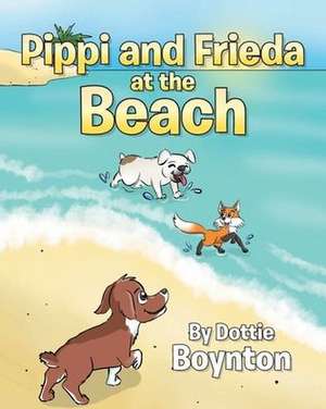 Pippi and Frieda at the Beach de Dottie Boynton