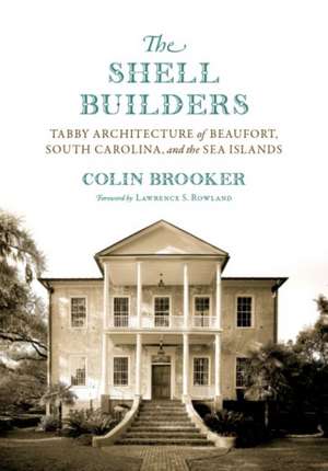 The Shell Builders de Colin Brooker