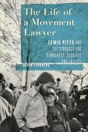 The Life of a Movement Lawyer de Jason Langberg